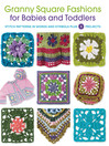 Cover image for Granny Square Fashions for Babies and Toddlers
